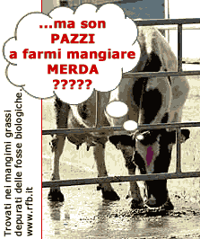 ...ma son PAZZI a farmi mangiare MERDA ?????